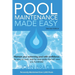Pool Maintenance Made Easy (Second Edition)