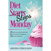 Diet Stops Monday: 18 Dieting Myths Busted, 6 Step Success Formula, 26 Tasty Recipes