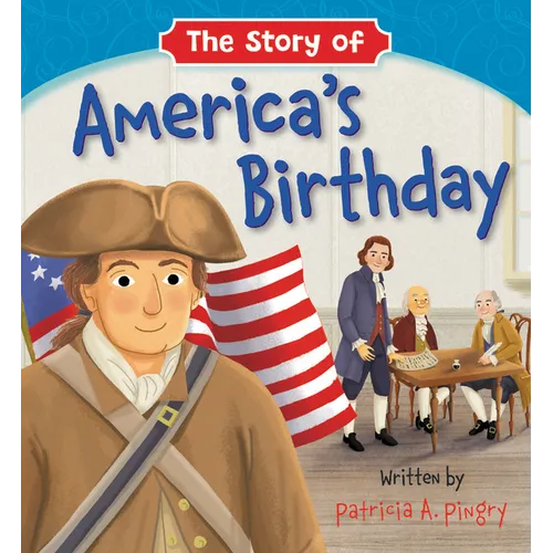 The Story of America's Birthday