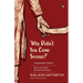 Why Didn't You Come Sooner? Compassion in Action: Stories of Children Rescued Form Slavery