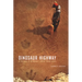 Dinosaur Highway: A History of Dinosaur Valley State Park Volume 23