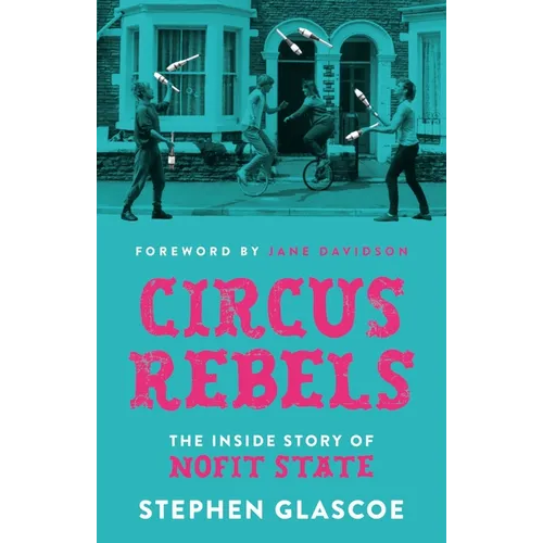 Circus Rebels: The Inside Story of Nofit State