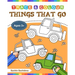 Things That Go (Trace and Colour): Tracing and Coloring Book of Cars, Monster Truck, Garbage Truck, Bus, Trucks, Planes, Trains and More!