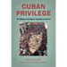 Cuban Privilege