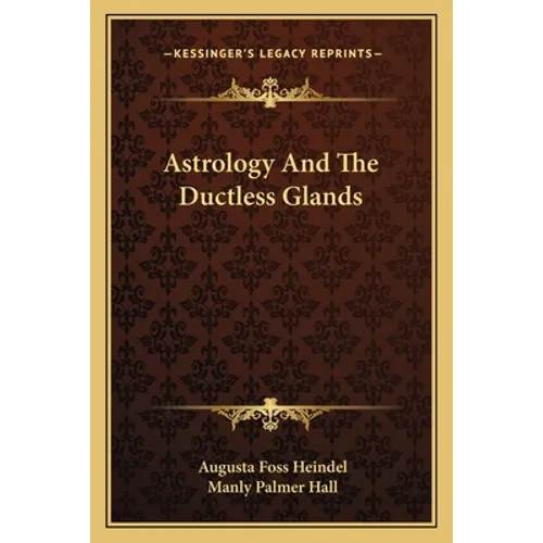 Astrology And The Ductless Glands