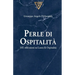 Perle di Ospitalità: 101 riflessioni su Lusso & Ospitalità