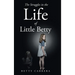 The Struggles in the Life of Little Betty