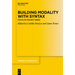Building Modality with Syntax: Focus on Ancient Greek