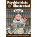 Psychiatrists Illustrated: Cartoons Summarizing the Behavior of Psychiatrists
