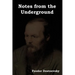 Notes from the Underground