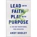 Lead with Faith, Play with Purpose: A 100-Day Devotional for Athletes