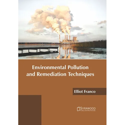 Environmental Pollution and Remediation Techniques