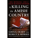 A Killing in Amish Country: Sex, Betrayal, and a Cold-Blooded Murder