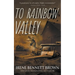 To Rainbow Valley: A YA Coming-Of-Age Novel
