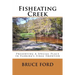 Fisheating Creek: Preserving A Special Place In Florida's Final Frontier