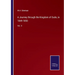A Journey through the Kingdom of Oude, in 1849-1850: Vol. II
