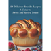 104 Delicious Brioche Recipes: A Guide to Sweet and Savory Treats