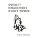 Spirituality Research Studies in Higher Education
