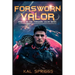 Forsworn Valor: A Young Adult Science Fiction Novel