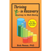 Thriving in Recovery: Journey to Well-Being