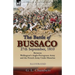 The Battle of Bussaco 27th September, 1810, Between Wellington's Anglo-Portuguese Army and the French Army Under Masséna