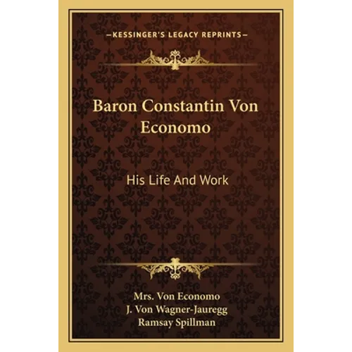 Baron Constantin Von Economo: His Life And Work