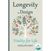 Longevity by Design: The Lifestyle Wellness Plan