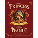 The Princess and the Peanut: A Royally Allergic Fairytale