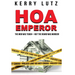 HOA Emperor: The Mob Was Tough-But the Board Was Murder!