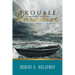 Trouble in Paradise: A Christian Novel - Book 3