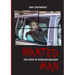 Wanted Man: THE STORY OF MUKHTAR ABLYAZOV: A Manual for Criminals on How to Avoid Punishment in the EU