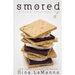 Lacey Luzzi: Smored: a humorous, cozy mystery!