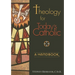 Theology for Today's Catholic: A Handbook