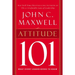 Attitude 101: What Every Leader Needs to Know