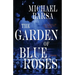 The Garden of Blue Roses
