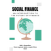 Social Finance: An Introduction to The Future of Finance