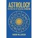 Astrology: The Pratice of Celestial Divination