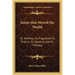 Saints that Moved the World: St. Anthony, St. Augustine, St. Francis, St. Ignatius, and St. Theresa