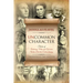 Uncommon Character: Stories of Ordinary Men and Women Who Have Done the Extraordinary