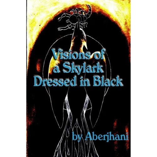 Visions of a Skylark Dressed in Black - Paperback