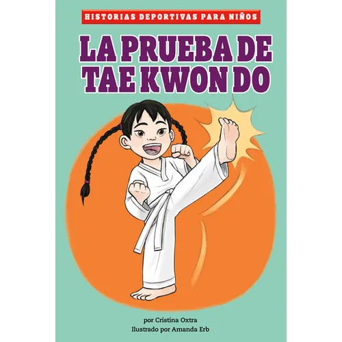 La Prueba de Taekwondo (Tae Kwon Do Test)
