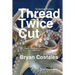 Thread Twice Cut