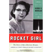 Rocket Girl: The Story of Mary Sherman Morgan, America's First Female Rocket Scientist