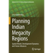 Planning Indian Megacity Regions: Spatial Model, Development Dynamics and Future Advances