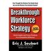 Breakthrough Workforce Strategy: Talent Insights and Proven Practices for a Competitive Difference