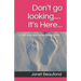 Don't go looking.... It's Here...: Create your own Book....