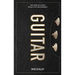 Guitar: The World's Most Seductive Instrument