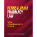 Pennsylvania Pharmacy Law: Mpje Comprehensive Review