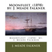 Moonfleet (1898) by: J. Meade Falkner