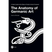 The Anatomy of Germanic Art: A Quick Guide to the Styles of Nordic Animal Ornament